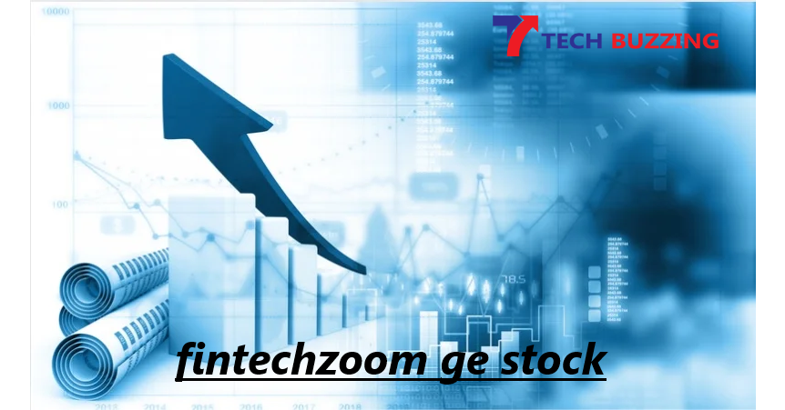 FintechZoom GE Stock