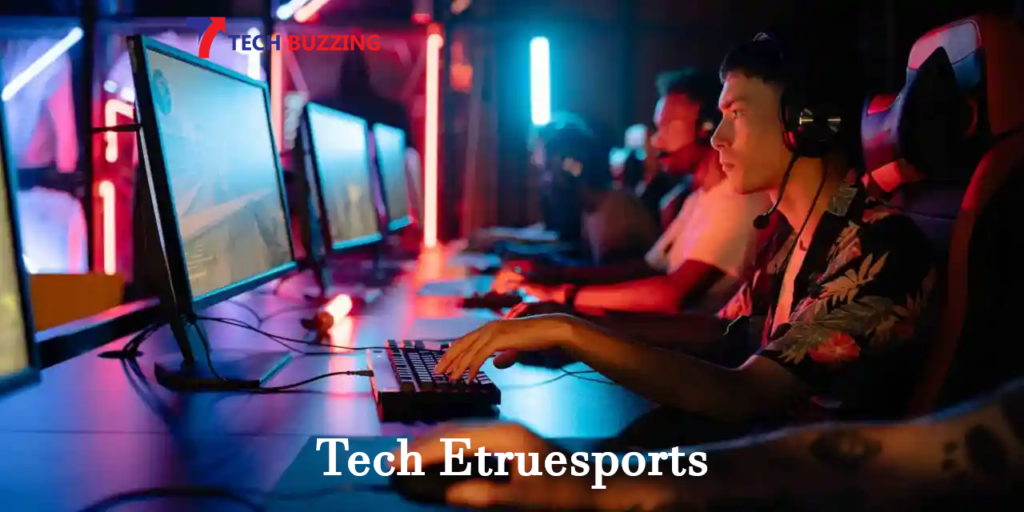 Tech Etruesports