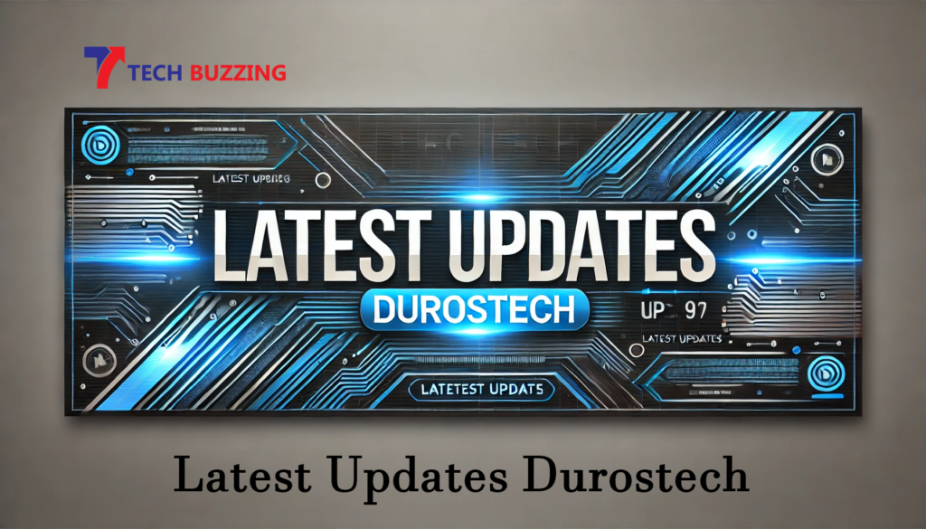 Latest Updates Durostech